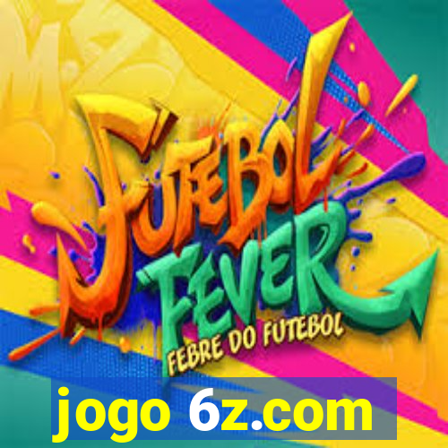 jogo 6z.com